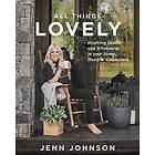 Jenn Johnson: All Things Lovely