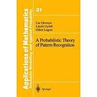 Luc Devroye, Laszlo Gyoerfi, Gabor Lugosi: A Probabilistic Theory of Pattern Recognition