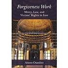 Arzoo Osanloo: Forgiveness Work
