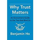 Benjamin Ho: Why Trust Matters