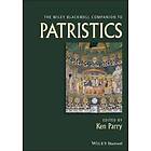 K Parry: The Wiley Blackwell Companion to Patristics