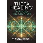 Vianna Stibal: ThetaHealing (R): You and the Creator