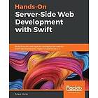 Angus Yeung: Hands-On Server-Side Web Development with Swift