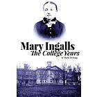 Marie Tschopp: Mary Ingalls The College Years