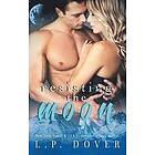 L P Dover: Resisting the Moon: A Royal Shifters Novel