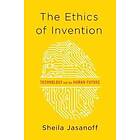Sheila Jasanoff: The Ethics of Invention