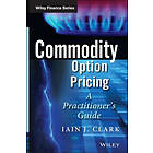 Iain J Clark: Commodity Option Pricing