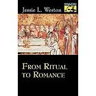 Jessie L Weston, Robert A Segal: From Ritual to Romance