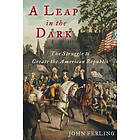 John Ferling: A Leap in the Dark