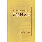 Arthur Green: A Guide to the Zohar