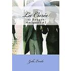 Zola Emile: La Curée: Les Rougon-Macquart #2