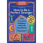 Stuart Matlins, Arthur J Magida: How to be a Perfect Stranger