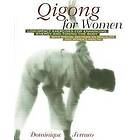 Dominique Ferraro: Qigong for Women