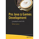 Wallace Jackson: Pro Java 9 Games Development