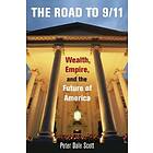 Peter Dale Scott: The Road to 9/11