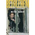 Mitri Raheb: Bethlehem Besieged