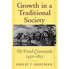 Philip T Hoffman: Growth in a Traditional Society