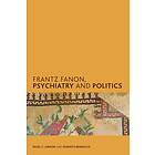 Nigel C Gibson, Roberto Beneduce: Frantz Fanon, Psychiatry and Politics