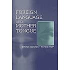 Istvan Kecskes, T nde Papp: Foreign Language and Mother Tongue