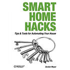 Gordon Meyer: Smart Home Hacks