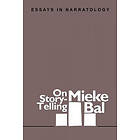 Mieke Bal, David Jobling: On Story-Telling: Essays in Narratology