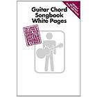 Hal Leonard Corp: Guitar Chord Songbook White Pages: The Largest Collection of Songs with Complete Chords & Lyrics