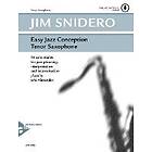 Jim Snidero: Easy Jazz Conception Tenor Saxophone