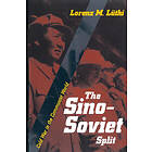 Lorenz M Luthi: The Sino-Soviet Split