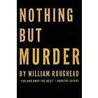 William Roughead: Nothing But Murder