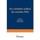 Alfred Schutz: Der sinnhafte Aufbau der sozialen Welt