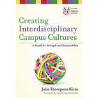 JT Klein: Creating Interdisciplinary Campus Cultures A Model for Strength and Sustainability