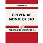 Alexandre Dumas D ae: Greven af Monte Cristo