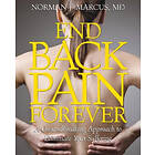 Norman J Marcus: End Back Pain Forever