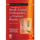 Donald L Piermattei: Brinker, Piermattei and Flo's Handbook of Small Animal Orthopedics Fracture Repair