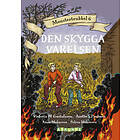 Victoria W Gustafsson, Anette S Panboon: Den skygga varelsen