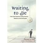 Kenneth Ring: Waiting to Die