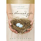 Ann Voskamp: One Thousand Gifts 10th Anniversary Edition