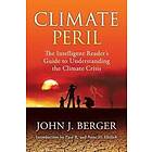 John J Berger: Climate Peril