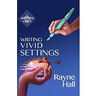 Rayne Hall: Writing Vivid Settings