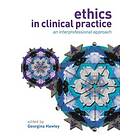 Georgina Hawley: Ethics in Clinical Practice