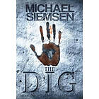 Michael Siemsen: The Dig