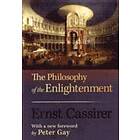 Ernst Cassirer: The Philosophy of the Enlightenment