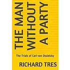 Richard Tres: The Man Without a Party