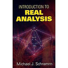 Michael J Schramm: Introduction to Real Analysis