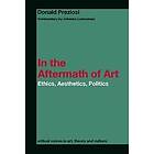 Donald Preziosi, Johanne Lamoureux: In the Aftermath of Art