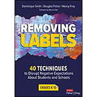 Dominique B Smith: Removing Labels, Grades K-12