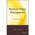 H Levine: Practical Project Management Tips, Tactics and Tools