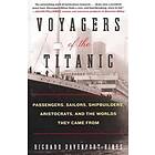 Richard Davenport-Hines: Voyagers of the Titanic