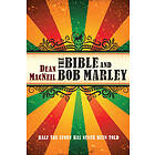 Dean MacNeil: The Bible and Bob Marley