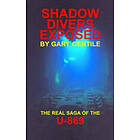 Gary Gentile: Shadow Divers Exposed